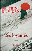 Les loyautés by Delphine de Vigan