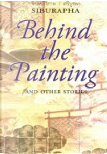 Behind the Painting by Siburapha