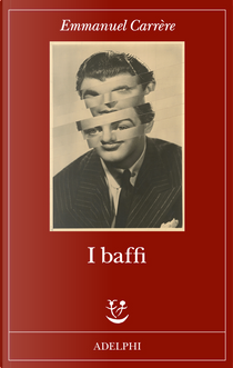 I baffi by Emmanuel Carrere