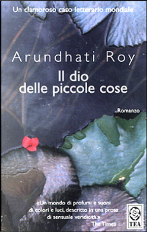 Il dio delle piccole cose by Arundhati Roy