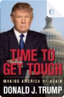 Time to Get Tough by Donald J. Trump