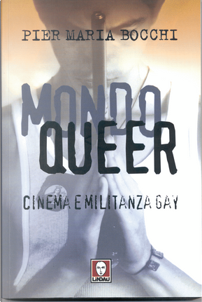 Mondo Queer by Pier Maria Bocchi