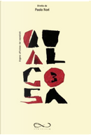 Qualcosa vol. 3 by Alessandro Cimaglia, Andrea Moro, Anna Patrizia Mongiardo, Antonio Migliore, Claudio Puppi, Daniele Benati, Dente, Diego Finelli, Domenico Arenella, Elvira Antinozzi, Filippo Guzzi, Giorgio Busi Rizzi, Luigi Manconi, Matteo Girardi, Nicoletta Bianconi, Paolo Nori, Paolo Ricci, Patrizia Muzzi, Pippo Balestra, Roberto Livi, Stefano Pederzini, Zanichelli Bruno Qualcosa vol. 3 by Alessandro Cimaglia, Andrea Moro, Anna Patrizia Mongiardo, Antonio Migliore, Claudio Puppi, Daniele Benati, Dente, Diego Finelli, Domenico Arenella, Elvira Antinozzi, Filippo Guzzi, Giorgio Busi Rizzi, Luigi Manconi, Matteo Girardi, Nicoletta Bianconi, Paolo Nori, Paolo Ricci, Patrizia Muzzi, Pippo Balestra, Roberto Livi, Stefano Pederzini, Zanichelli Bruno