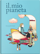 Il mio pianeta by Emmanuelle Houdart