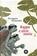 Kappa e altre storie by Ryunosuke Akutagawa