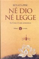 Né Dio né legge by Renata Pisu