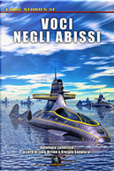 Voci negli abissi by Annarita Petrino, Carlo Menzinger di Preussenthal, Donato Altomare, Franca Marsala, Franco Piccinini, Luigi Valerio, Marco Donna, Marco Orlandi, Max Gobbo, Monica Serra, Paolo Durando, Pierre Jean Brouillard, Rino Casazza, Simone Orlandi
