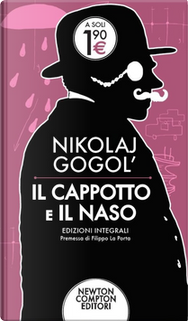 Il cappotto e Il naso by Nikolaj Gogol'