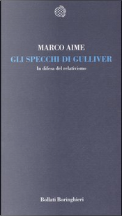 Gli specchi di Gulliver by Marco Aime Gli specchi di Gulliver by Marco Aime