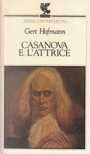 Casanova e l'attrice by Gert Hofmann
