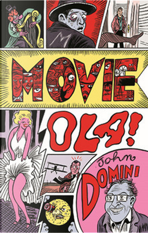 Movieola! by John Domini