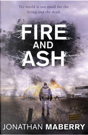 Fire and Ash by Jonathan Maberry