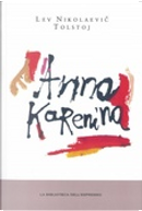 Anna Karenina by Lev Nikolaevič Tolstoj
