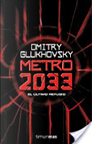 Metro 2033 by Dmitry Glukhovsky