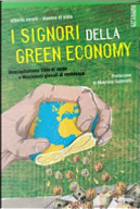 I Signori della Green Economy by Alberto Zoratti, Monica Di Sisto