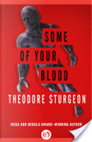 Some of Your Blood by Theodore Sturgeon