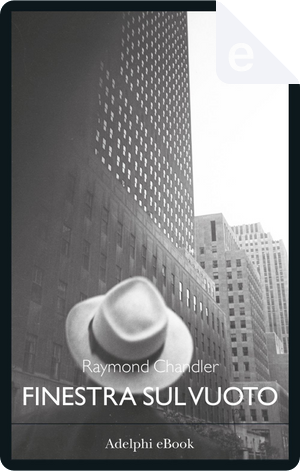Finestra sul vuoto by Raymond Chandler