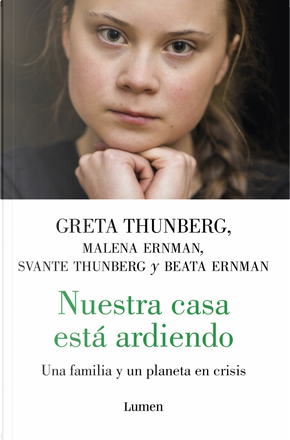 Nuestra casa está ardiendo by Beata Ernman, Greta Thunberg, Malena Ernman, Svante Thunberg