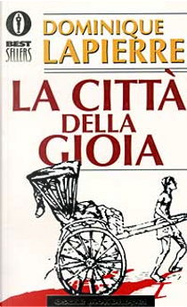 La città della gioia by Dominique Lapierre