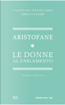 Le donne al parlamento by Aristofane
