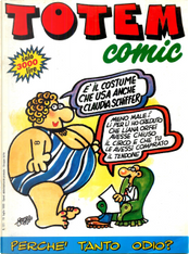 Totem Comic n. 121, anno VII, 15 luglio 1993 by Blas Gallego, Carles Romeu Müller, Carlos Gimenez, Das Pastoras, E. Sánchez Abulí, Edika, Enrique Ventura, Fer, Forges, Ivà, Jorge Gomez, José Luis Martin, Juan Alvarez, Kim, Lluïsot, Luca Boschi, Massimo Caviglia, Miguel Ángel Nieto, Oscar, Palomo, Philippe Vuillemin, Sergio Aragones, Stefano Disegni, T. P. Bigart, Tha