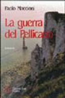 La guerra del pellicano by Paolo Maccioni