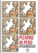 Pizarro in Perù by Attilio Micheluzzi, Lilian Goligorsky Schneider