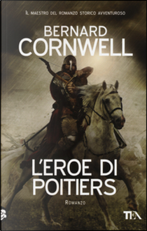 L'eroe di Poitiers by Bernard Cornwell
