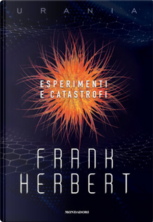 Esperimenti e catastrofi by Frank Herbert