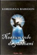 Nessun volo di gabbiani by Loredana Baridon