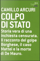Colpo di Stato by Camillo Arcuri