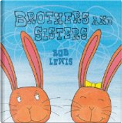 Brothers and Sisters by Rob Lewis