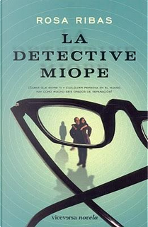 La detective miope by Rosa Ribas