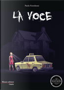 La voce by Paolo Forteleoni