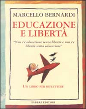 Educazione e libertà by Marcello Bernardi
