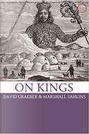 On Kings by David Graeber, Marshall Sahlins