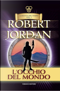 L'occhio del mondo by Robert Jordan
