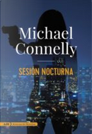 Sesión nocturna by Michael Connelly