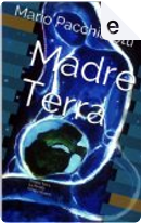 Madre Terra by Mario Pacchiarotti