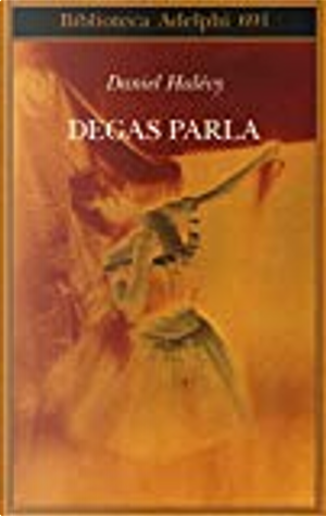 Degas parla by Daniel Halévy