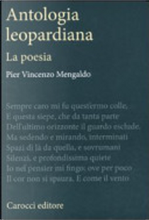 Antologia leopardiana. La poesia by Pier Vincenzo Mengaldo