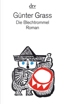 Die Blechtrommel by Günter Grass