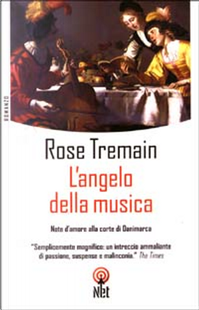L'angelo della musica by Rose Tremain