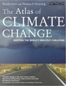 The Atlas of Climate Change by Kirstin Dow, Thomas E. Downing