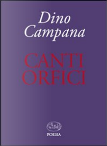 Canti orfici by Dino Campana