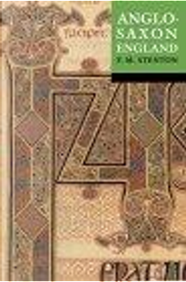 Anglo-Saxon England by F.M. Stenton