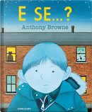 E se... by Anthony Browne