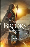 Lo Stiehl letale by Terry Brooks