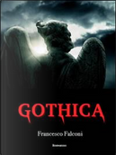 Gothica by Francesco Falconi