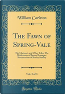The Fawn of Spring-Vale, Vol. 3 of 3 by William Carleton
